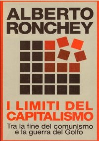 I LIMITI DEL CAPITALISMO. Tra la fine del comunismo e …
