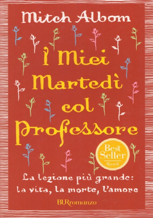 I MIEI MARTEDI’ COL PROFESSORE. La lezione più grande: la …