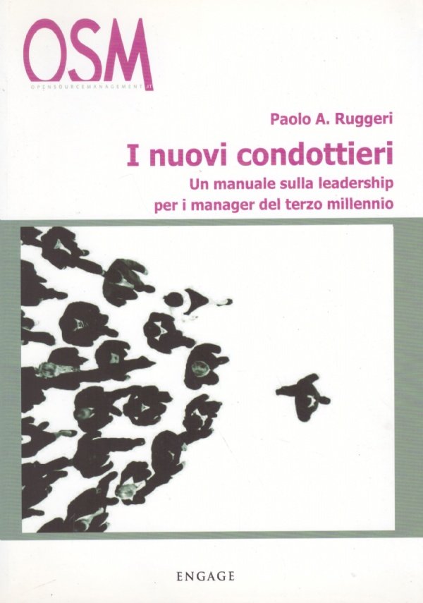 I NUOVI CONDOTTIERI. Un manuale sulla leadership per i manager …