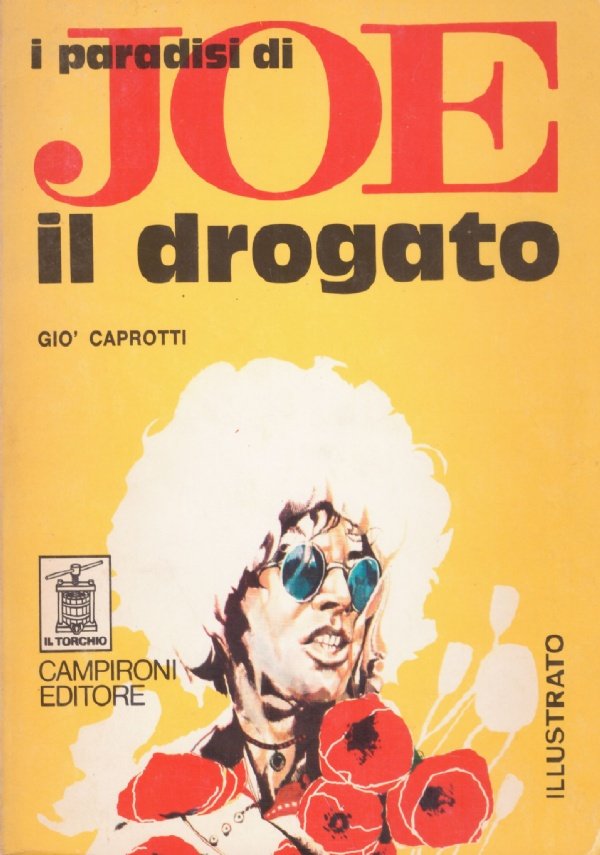 I paradisi di JOE IL DROGATO