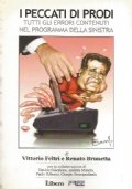 I PECCATI DI PRODI. Tutti gli errori contenuti nel programma …