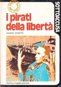 I PIRATI DELLA LIBERTA’