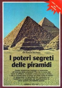 I POTERI SEGRETI DELLE PIRAMIDI