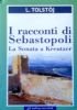 I RACCONTI DI SEBASTOPOLI: LA SONATA A KREUTZER