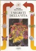 I SEGRETI DELLA VITA