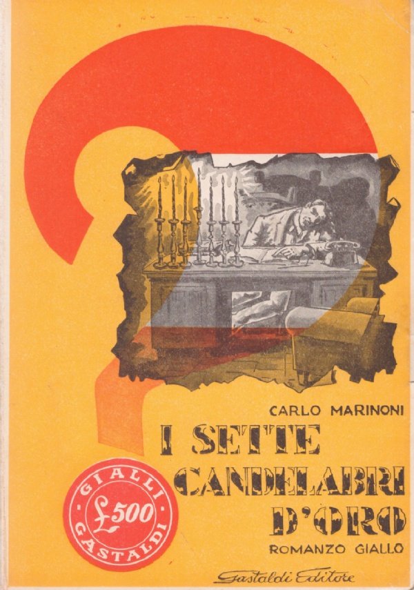 I SETTE CANDELABRI D’ORO. Romanzo giallo