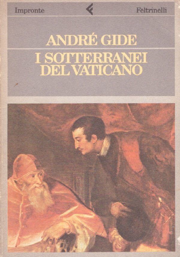 I SOTTERRANEI DEL VATICANO ’sotie’