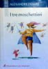 I TRE MOSCHETTIERI (biblioteca dei ragazzi n. 9)
