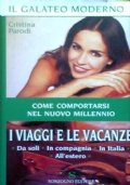 I VIAGGI E LE VACANZE - Da soli, in compagnia, …