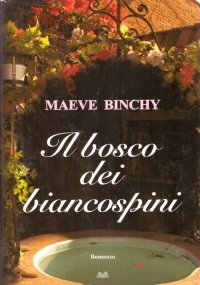 IL BOSCO DEI BIANCOSPINI