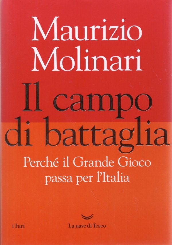IL CAMPO DI BATTAGLIA. Perché il Grande Gioco passa per …