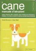 IL CANE. Manuale d’istruzioni