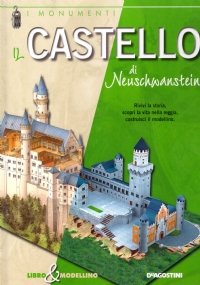 IL CASTELLO DI NEUSCHWANSTEIN. Libro & Modellino