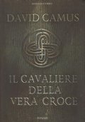 IL CAVALIERE DELLA VERA CROCE