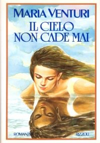 IL CIELO NON CADE MAI