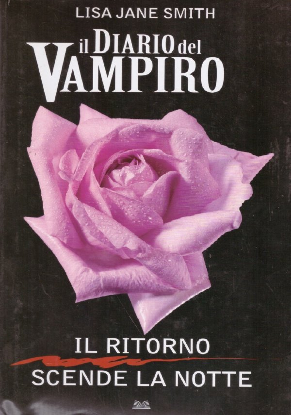 Il diario del Vampiro: IL RITORNO - SCENDE LA NOTTE