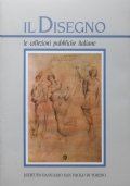 IL DISEGNO. Le collezioni pubbliche italiane (parte seconda)