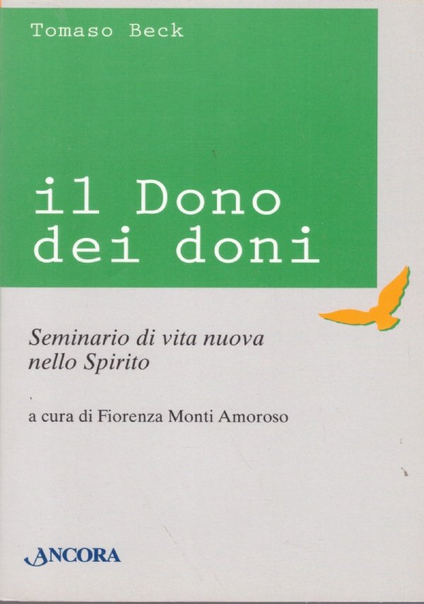 IL DONO DEI DONI. Seminario di vita nuova nello Spirito