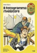 IL FOTOGRAMMA RIVELATORE (Giallo per Ragazzi - Serie ’’Marcello e …