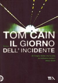 IL GIORNO DELL’INCIDENTE