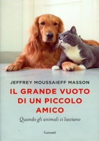 IL GRANDE VUOTO DI UN PICCOLO AMICO. Quando gli animali …
