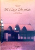 IL LAGO INVENTATO - Artisti in viaggio tra Lario e …
