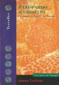 IL LEOPARDO DI GHIACCIO. Un viaggio in Kenya e in …