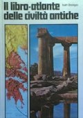 IL LIBRO ATLANTE DELLE CIVILTA’ ANTICHE
