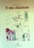 IL MIO ZIBALDONE