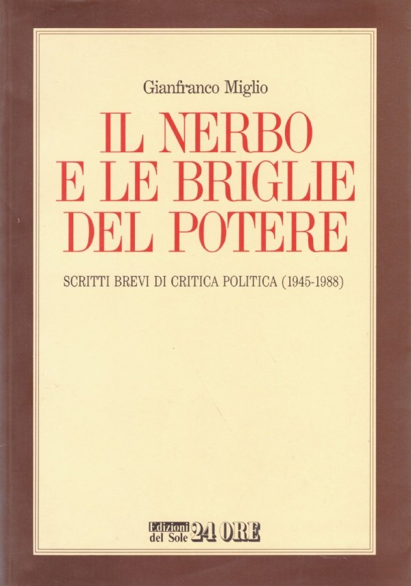 IL NERBO E LE BRIGLIE DEL POTERE. Scritti brevi di …