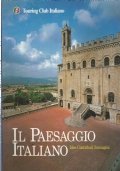 IL PAESAGGIO ITALIANO. Idee, contributi, immagini