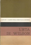 IL PENSIERO POLITICO NELL’ETA’ DI WILSON