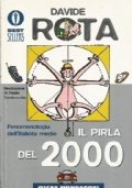 IL PIRLA DEL 2000. Fenomenologia dell’italiota medio