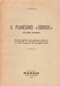 IL PLANETARIO ’’SIDEROS’’ (Il cielo d’Italia)