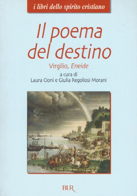 IL POEMA DEL DESTINO. Virgilio, Eneide
