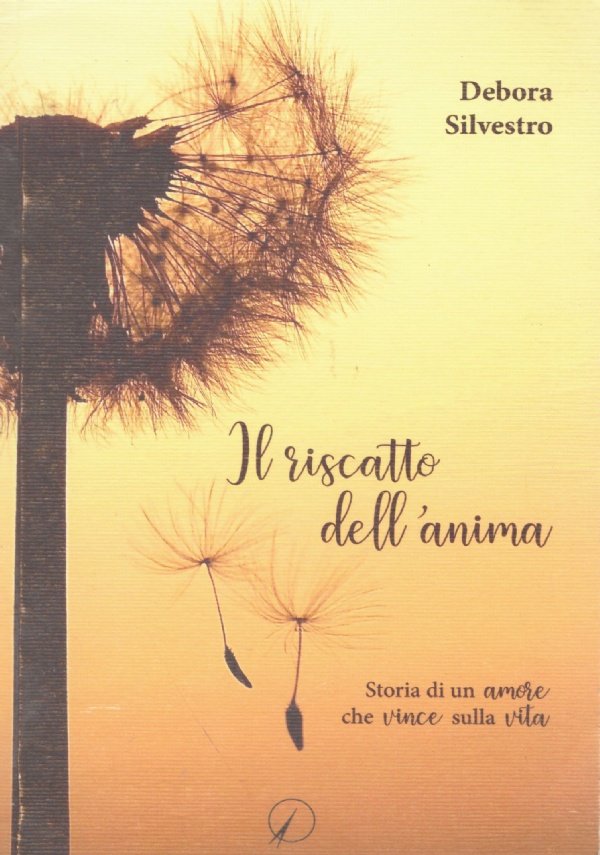 IL RISCATTO DELL’ANIMA. Storia di un amore che vince sulla …