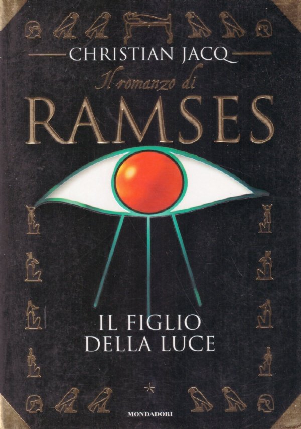 IL ROMANZO DI RAMSES: IL FIGLIO DELLA LUCE