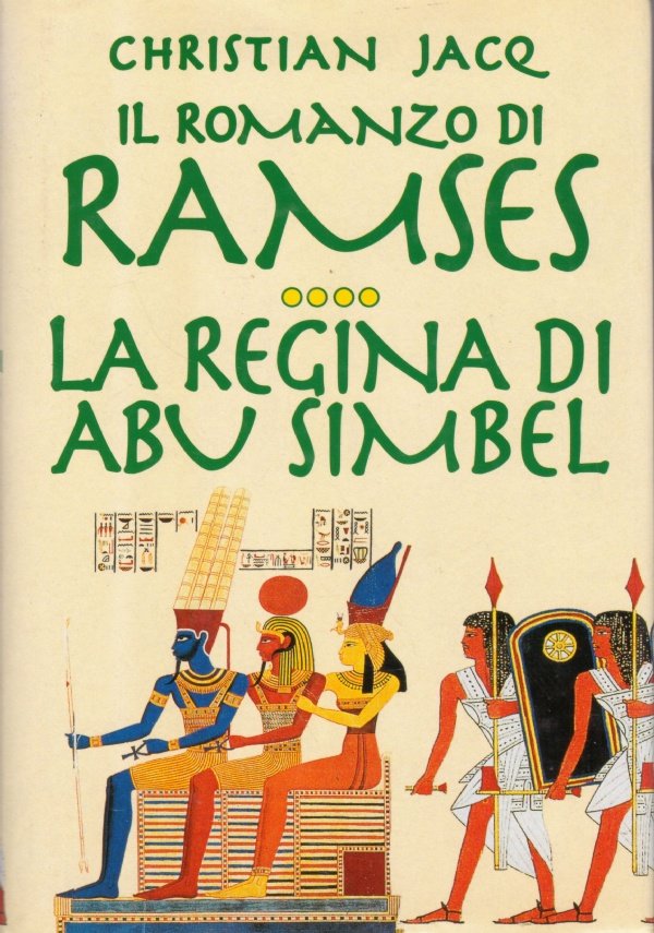 IL ROMANZO DI RAMSES: LA REGINA DI ABU SIMBEL