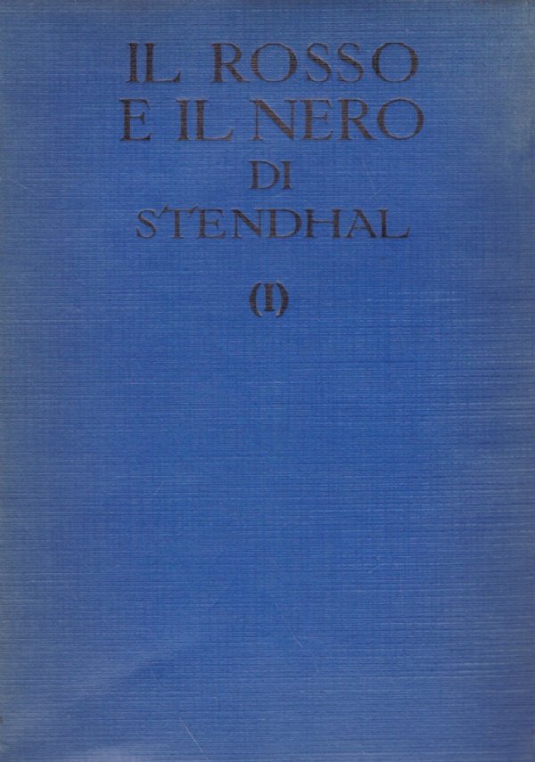IL ROSSO E IL NERO (I° volume)