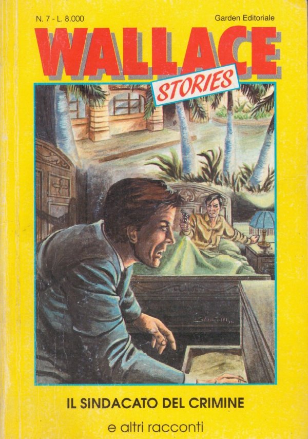 IL SINDACATO DEL CRIMINE e altri racconti (Wallace story n. …