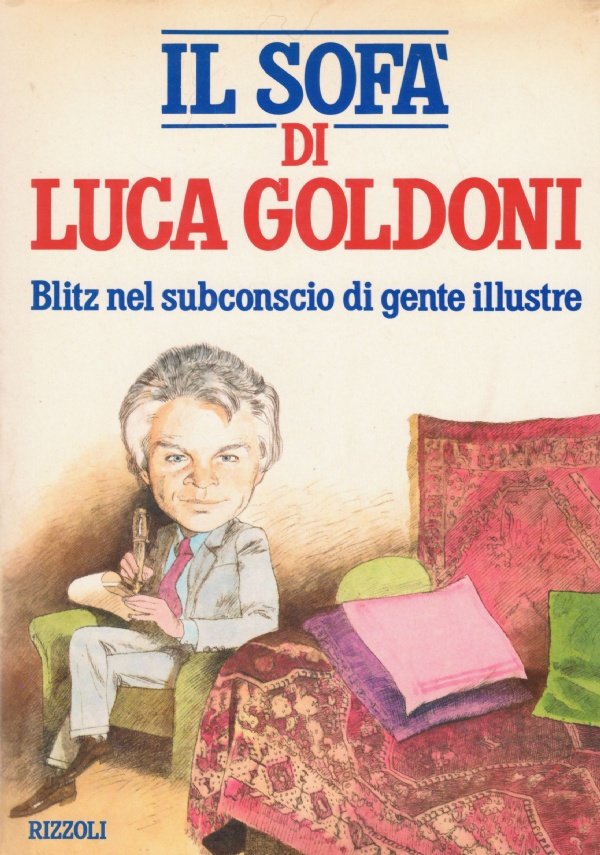 IL SOFA’ DI LUCA GOLDONI. Blitz nel subconscio di gente …