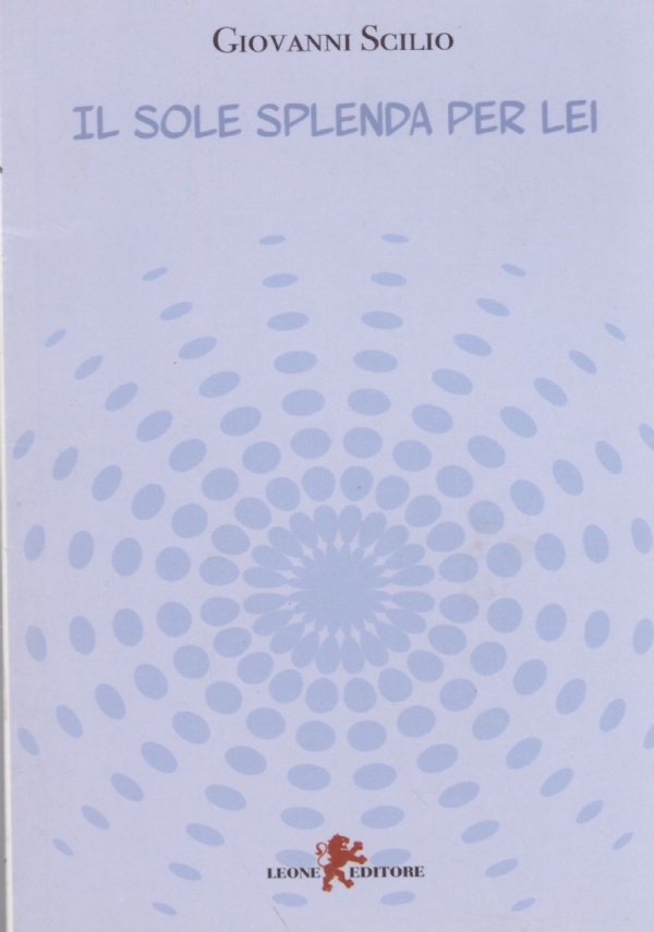 IL SOLE SPLENDA PER LEI