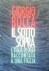 IL SOTTOSOPRA - L’Italia di oggi raccontata a una figlia …