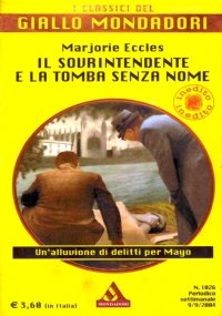 IL SOVRINTENDENTE E LA TOMBA SENZA NOME (I classici del …