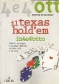 IL TEXAS HOLD’EM IN 4 E 4’OTTO. Regole, strategie e …