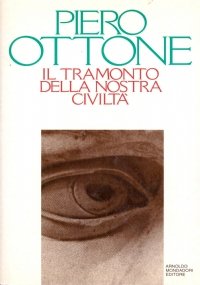 IL TRAMONTO DELLA NOSTRA CIVILTA’