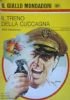 IL TRENO DELLA CUCCAGNA (giallo mondadori n. 1381)