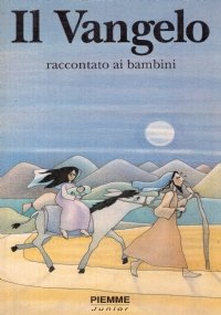 IL VANGELO raccontato ai bambini