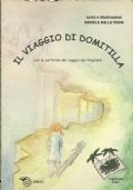 IL VIAGGIO DI DOMITILLA. Con le cartoline del viaggio da …