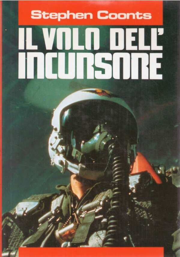 IL VOLO DELL’INCURSORE